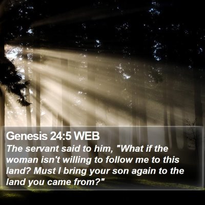 Genesis 24:5 WEB Bible Verse Image