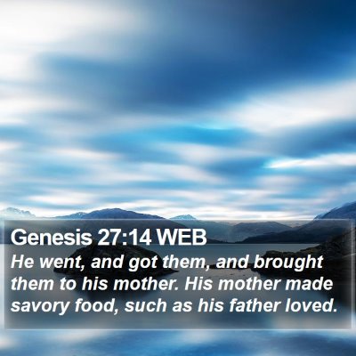 Genesis 27:14 WEB Bible Verse Image
