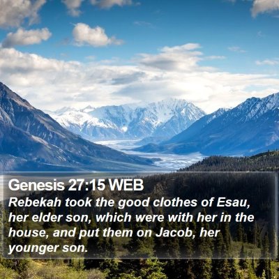 Genesis 27:15 WEB Bible Verse Image