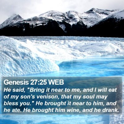 Genesis 27:25 WEB Bible Verse Image