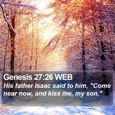 Genesis 27:26 WEB Bible Verse Image