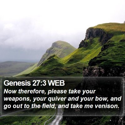 Genesis 27:3 WEB Bible Verse Image