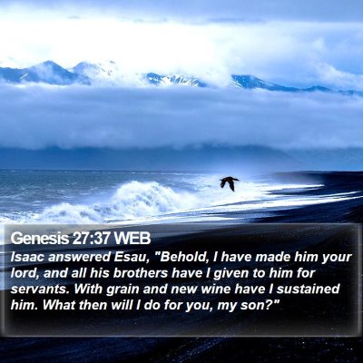 Genesis 27:37 WEB Bible Verse Image