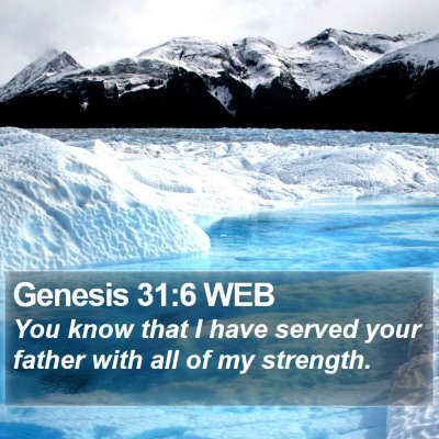 Genesis 31:6 WEB Bible Verse Image