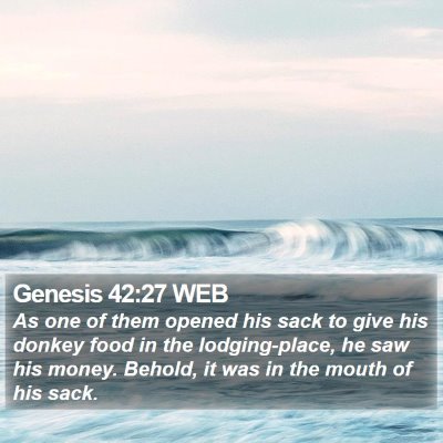 Genesis 42:27 WEB Bible Verse Image