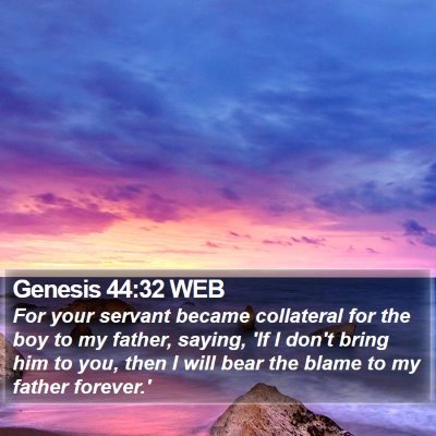 Genesis 44:32 WEB Bible Verse Image