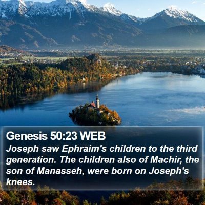 Genesis 50:23 WEB Bible Verse Image