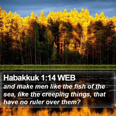 Habakkuk 1:14 WEB Bible Verse Image