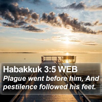 Habakkuk 3:5 WEB Bible Verse Image