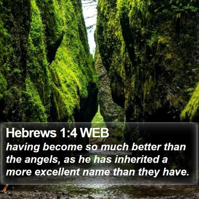 Hebrews 1:4 WEB Bible Verse Image