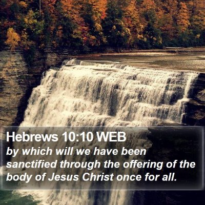 Hebrews 10:10 WEB Bible Verse Image