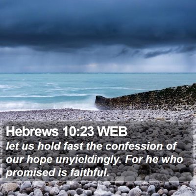 Hebrews 10:23 WEB Bible Verse Image