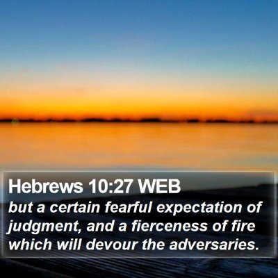 Hebrews 10:27 WEB Bible Verse Image
