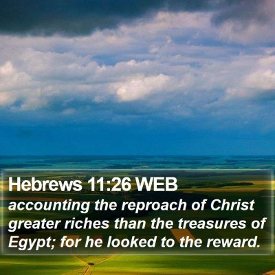 Hebrews 11:26 WEB Bible Verse Image