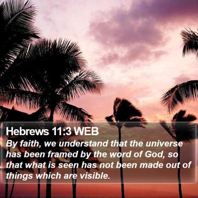 Hebrews 11:3 WEB Bible Verse Image