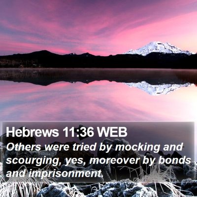 Hebrews 11:36 WEB Bible Verse Image