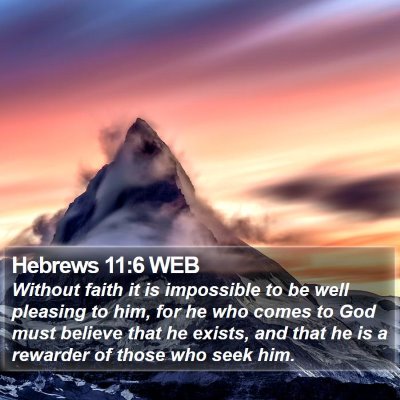 Hebrews 11:6 WEB Bible Verse Image