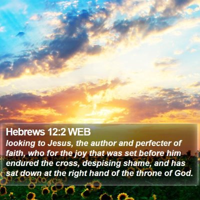 Hebrews 12:2 WEB Bible Verse Image