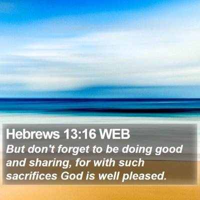 Hebrews 13:16 WEB Bible Verse Image