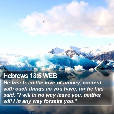 Hebrews 13:5 WEB Bible Verse Image