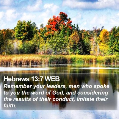 Hebrews 13:7 WEB Bible Verse Image