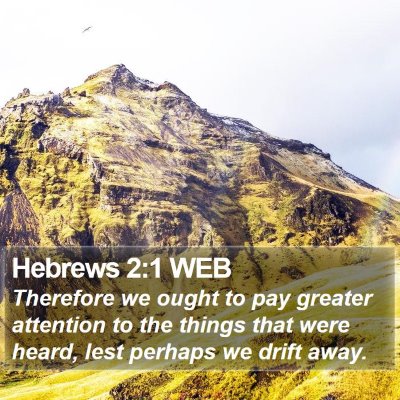 Hebrews 2:1 WEB Bible Verse Image