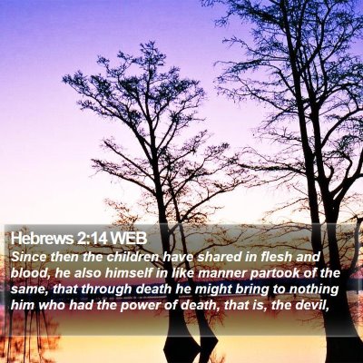 Hebrews 2:14 WEB Bible Verse Image