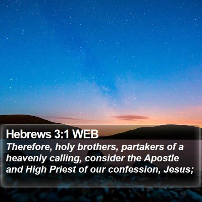 Hebrews 3:1 WEB Bible Verse Image