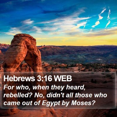 Hebrews 3:16 WEB Bible Verse Image