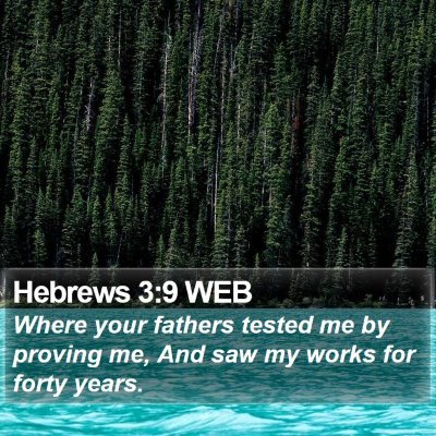 Hebrews 3:9 WEB Bible Verse Image