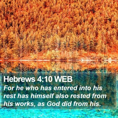 Hebrews 4:10 WEB Bible Verse Image