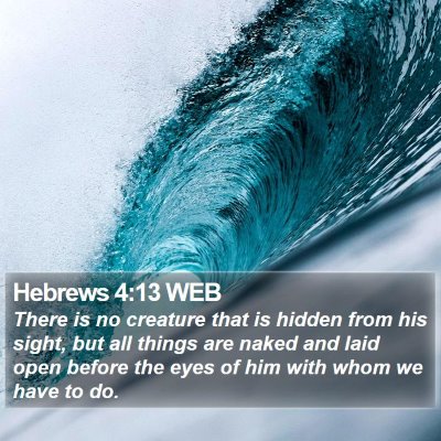 Hebrews 4:13 WEB Bible Verse Image