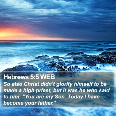 Hebrews 5:5 WEB Bible Verse Image