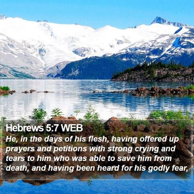 Hebrews 5:7 WEB Bible Verse Image