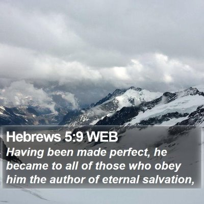 Hebrews 5:9 WEB Bible Verse Image