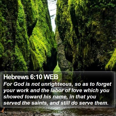 Hebrews 6:10 WEB Bible Verse Image