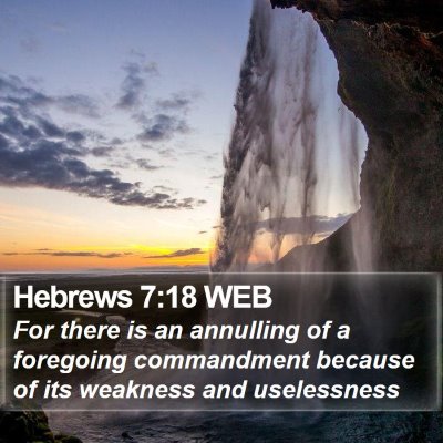 Hebrews 7:18 WEB Bible Verse Image