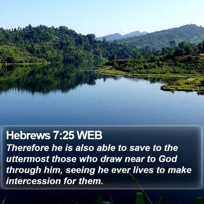 Hebrews 7:25 WEB Bible Verse Image
