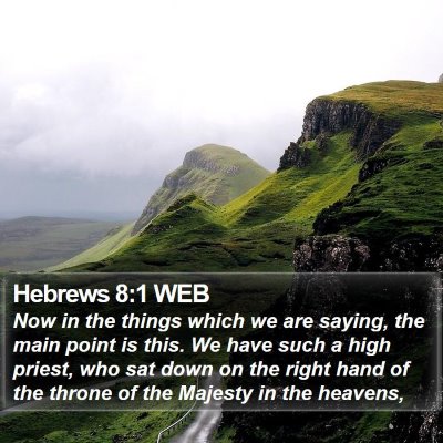 Hebrews 8:1 WEB Bible Verse Image