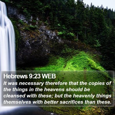 Hebrews 9:23 WEB Bible Verse Image