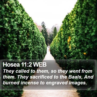 Hosea 11:2 WEB Bible Verse Image