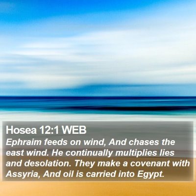 Hosea 12:1 WEB Bible Verse Image