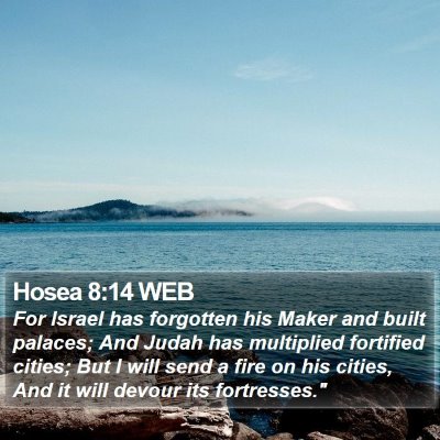 Hosea 8:14 WEB Bible Verse Image