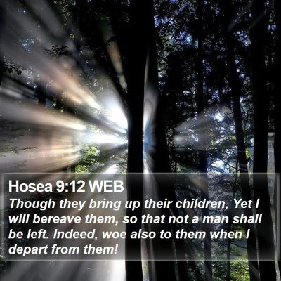 Hosea 9:12 WEB Bible Verse Image