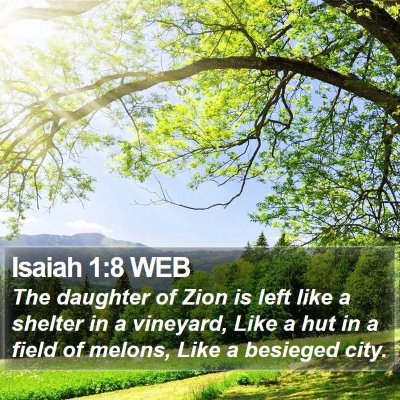 Isaiah 1:8 WEB Bible Verse Image