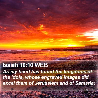 Isaiah 10:10 WEB Bible Verse Image