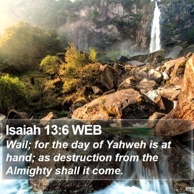 Isaiah 13:6 WEB Bible Verse Image