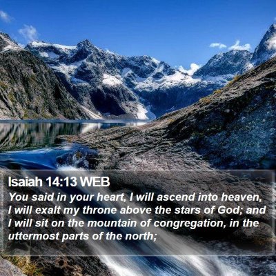 Isaiah 14:13 WEB Bible Verse Image