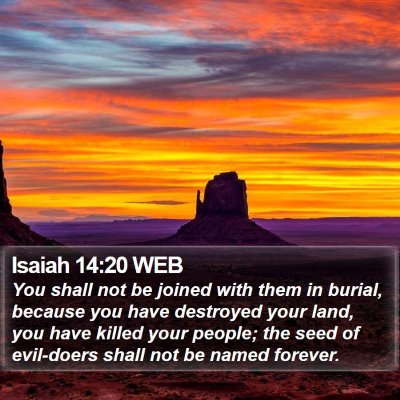 Isaiah 14:20 WEB Bible Verse Image