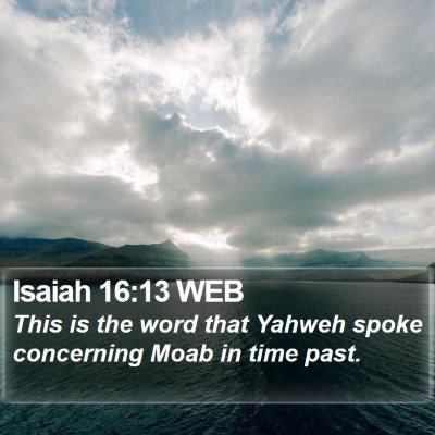 Isaiah 16:13 WEB Bible Verse Image